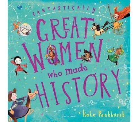 Book cover of 'Fantastically Great Women Who Made History' with colorful illustrations on a blue background.