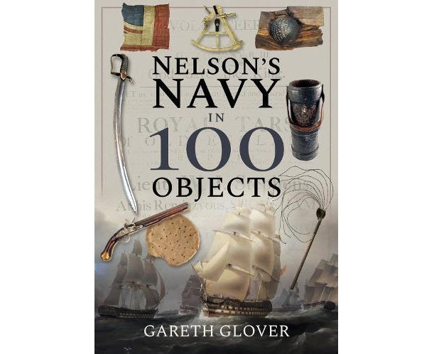 Nelsons Navy in 100 Objects